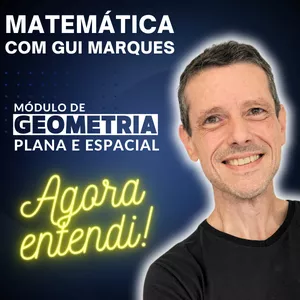 Imagem de capa para o Curso online Módulo de Geometria Plana e Espacial - Curso Matemática com Gui Marques