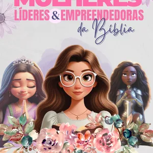 Imagem de capa para o Ebook Mulheres Líderes e Empreendedoras na Bíblia