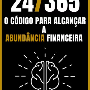 Imagem de capa para o Ebook 24/365 - O código para alcançar a abundância financeira