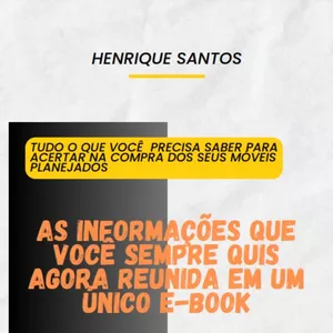 Imagem de capa para o Ebook TUDO O QUE VOCÊ  PRECISA SABER PARA ACERTAR NA COMPRA DOS SEUS MÓVEIS PLANEJADOS