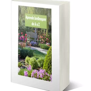 Imagem de capa para o Ebook Aprenda Jardinagem de A a Z hoje mesmo