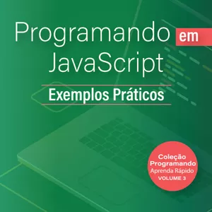 Imagem de capa para o Ebook Programando em JavaScript: Exemplos Práticos