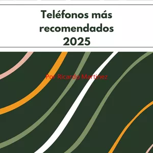 Imagen de portada para Ebook Teléfonos Recomendados para 2025