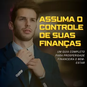 Imagem de capa para o Ebook Assuma o controle de suas finanças