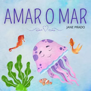 Imagem de capa para o Ebook Amar O Mar  Jane Prado
