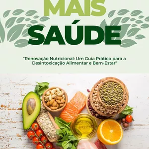 Imagem de capa para o Ebook "Renovação Nutricional: Um Guia Prático de Desintoxicação Alimentar"