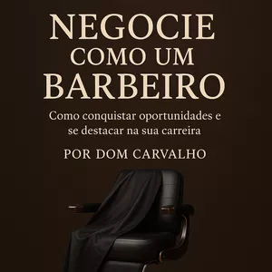 Imagem de capa para o Ebook Negocie Como Um Barbeiro