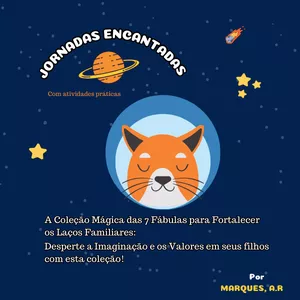 Imagem de capa para o Ebook Jornadas Encantadas: A Coleção Mágica das 7 Fábulas para Fortalecer os Laços Familiares!