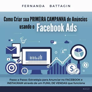 Imagem de capa para o Ebook Como Criar a sua Primeira Campanha usando o Facebook Ads