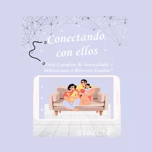 Imagen de portada para Ebook Conectando con Ellos: Guía sobre autocuidado y hábitos saludables 