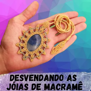 Imagem de capa para o Curso online Desvendando as Jóias de Macramê
