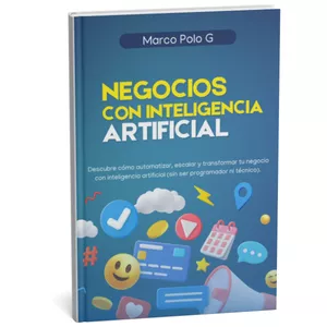 Imagen de portada para Curso online Ebook: Negocios con Inteligencia Artificial "Descubre cómo automatizar, escalar y transformar tu negocio con inteligencia artificial (sin ser programador)"