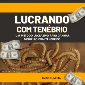 Imagem de capa para o Ebook Lucrando com Tenébrio
