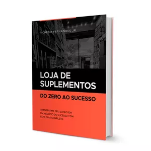 Imagem de capa para o Ebook Transforme R$50 Mil em uma Loja Lucrativa de Suplementos com Este Guia Completo – Mesmo Começando do Zero!