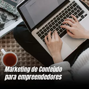 Imagem de capa para o Curso online Marketing de Conteúdo para Empreendedores