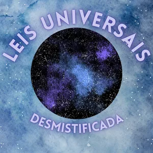 Imagem de capa para o Ebook LEIS UNIVERSAIS DESMISTIFICADA