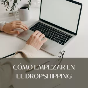 Imagen de portada para Ebook ¿Cómo empezar en el DROPSHIPPING desde 0?