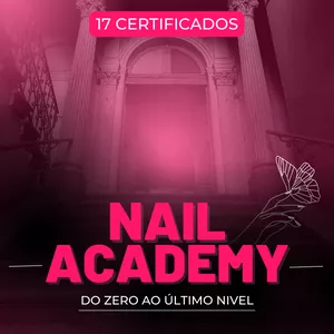 Curso Nail Academy - Do Zero à Especialista em Designer de Unhas