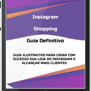 Imagem principal do produto GUIA DEFINITIVO PARA CRIAR O INSTAGRAM SHOPPING