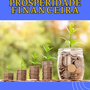 Imagem de capa para o Ebook 7 Passos para conquistar a sua prosperidade financeira.
