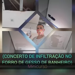 Imagem do curso ( CONCERTO DE INFILTRAÇÃO NO FORRO DE GESSO )