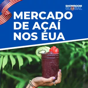 Imagem de capa para o Ebook Visão Geral - Mercado de Açaí nos EUA