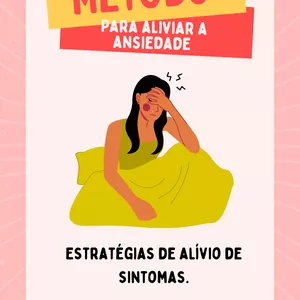 Imagem de capa para o Ebook Método para aliviar a Ansiedade.