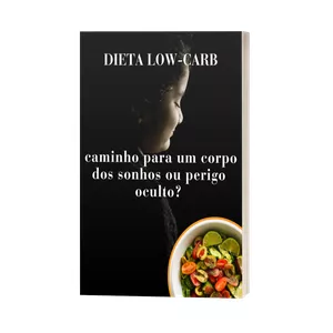 Imagem de capa para o Curso online Dieta Low-Carb: Caminho para um corpo dos sonhos ou perigo oculto??