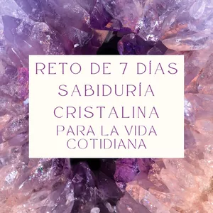 Imagen de portada para Curso online Reto de sabiduría cristalina para la vida cotidiana