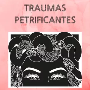 Imagem de capa para o Ebook Medusa e os Traumas Petrificantes