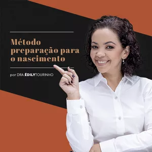 Imagem principal do produto Método preparação para o nascimento - por Dra. Edily Tourinho