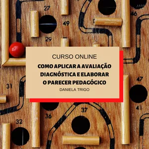 Curso Curso Online: Como aplicar a avaliação diagnóstica e elaborar o parecer pedagógico.