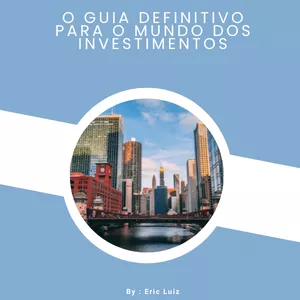 Imagem do curso O Guia Definitivo Para o Mundo dos Investimentos BR