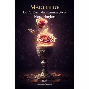 Image de couverture pour le Ebook Madeleine  - La Porteuse du Féminin Sacré Par Nora Hughes / L. A. Santos Me