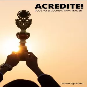 Imagem de capa para o Ebook Acredite. Você foi escolhido para vencer!