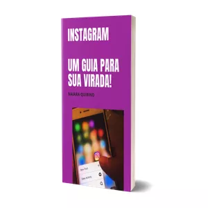 Imagem de capa para o Ebook INSTAGRAM UM GUIA PARA SUA VIRADA