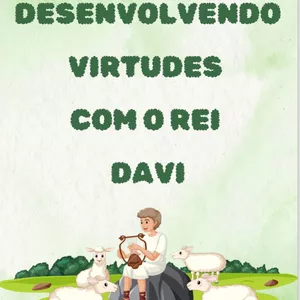 Imagem de capa para o Ebook Desenvolvendo Virtudes com o Rei Davi
