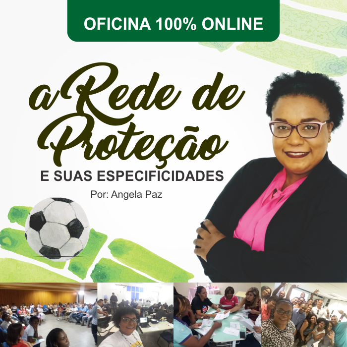 Imagem do curso Oficina: A Rede de Proteção e suas Especificidades