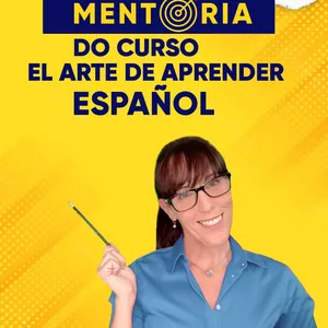 Imagen de portada para Curso online MENTORIA - El arte de aprender español - aulas ao vivo