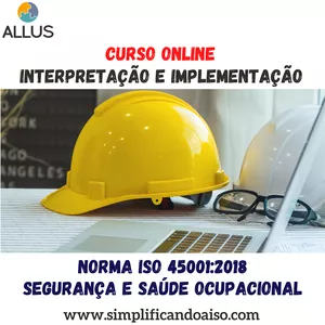 Curso de Interpretação da norma ISO 45001:2018 por ALLUS