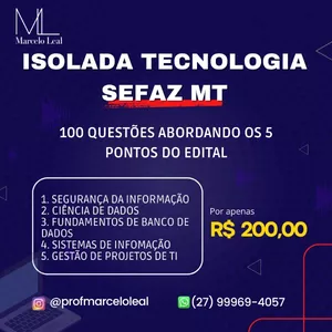 Imagem do curso ISOLADA DE QUESTÕES DE TECNOLOGIA PARA O CONCURSOS SEFAZ MT
