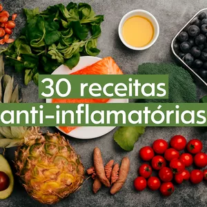 Imagem de capa para o Ebook 30 receitas anti-inflamatórias