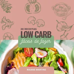 Imagem de capa para o Ebook 20 RECEITAS LOW-CARB FÁCEIS DE FAZER