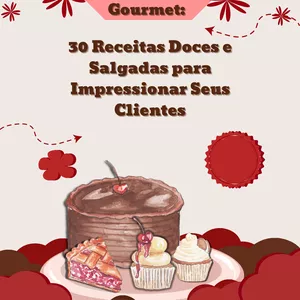 Imagem de capa para o Ebook Confeitaria Gourmet: 30 receitas doces e salgadas para Impressionar seus Clientes