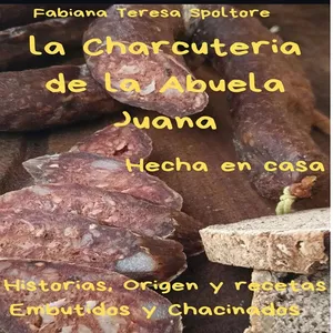 Imagen de portada para Ebook La charcuteria de la abuela Juana, hecha en casa
