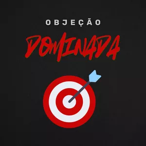 Imagem de capa para o Curso online Objeção Dominada: Transforme "Não" em Vendas