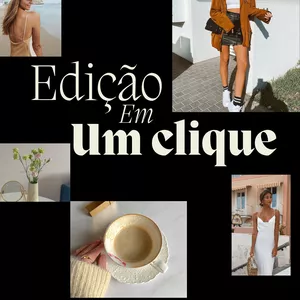 Edição com 1 clique 