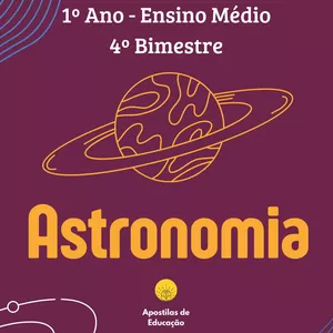 Imagem de capa para o Ebook Astronomia 1º Ano 4º Bimestre (Ensino Médio) - Apostila com Planos de Aula