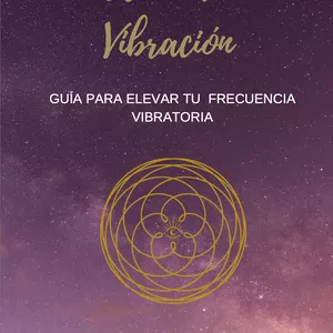 Imagen de portada para Ebook Guía para elevar tu frecuencia vibratoria. 