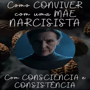 Imagem de capa para o Curso online Como CONVIVER Com uma MÃE NARCISISTA